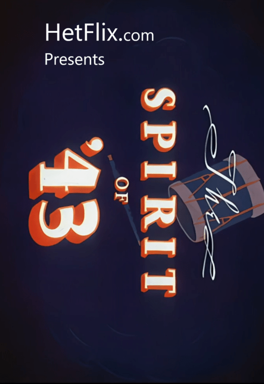 The Spirit of  43 (Remastered by HetFlix)