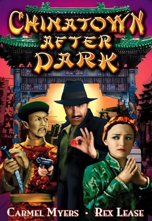 Chinatown After Dark (1931) – Remastered and colorized.
